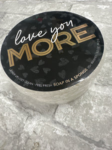 Love You More - Soap in a Sponge