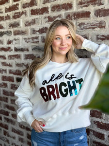 All Is Bright Maggie Sweatshirt