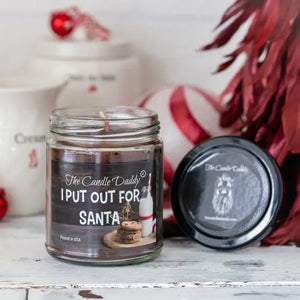 I Put Out For Santa Holiday 6oz Candle