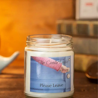 Please Leave...  6oz Candle