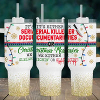 Sleighin' or Slayin'! 40oz Tumbler