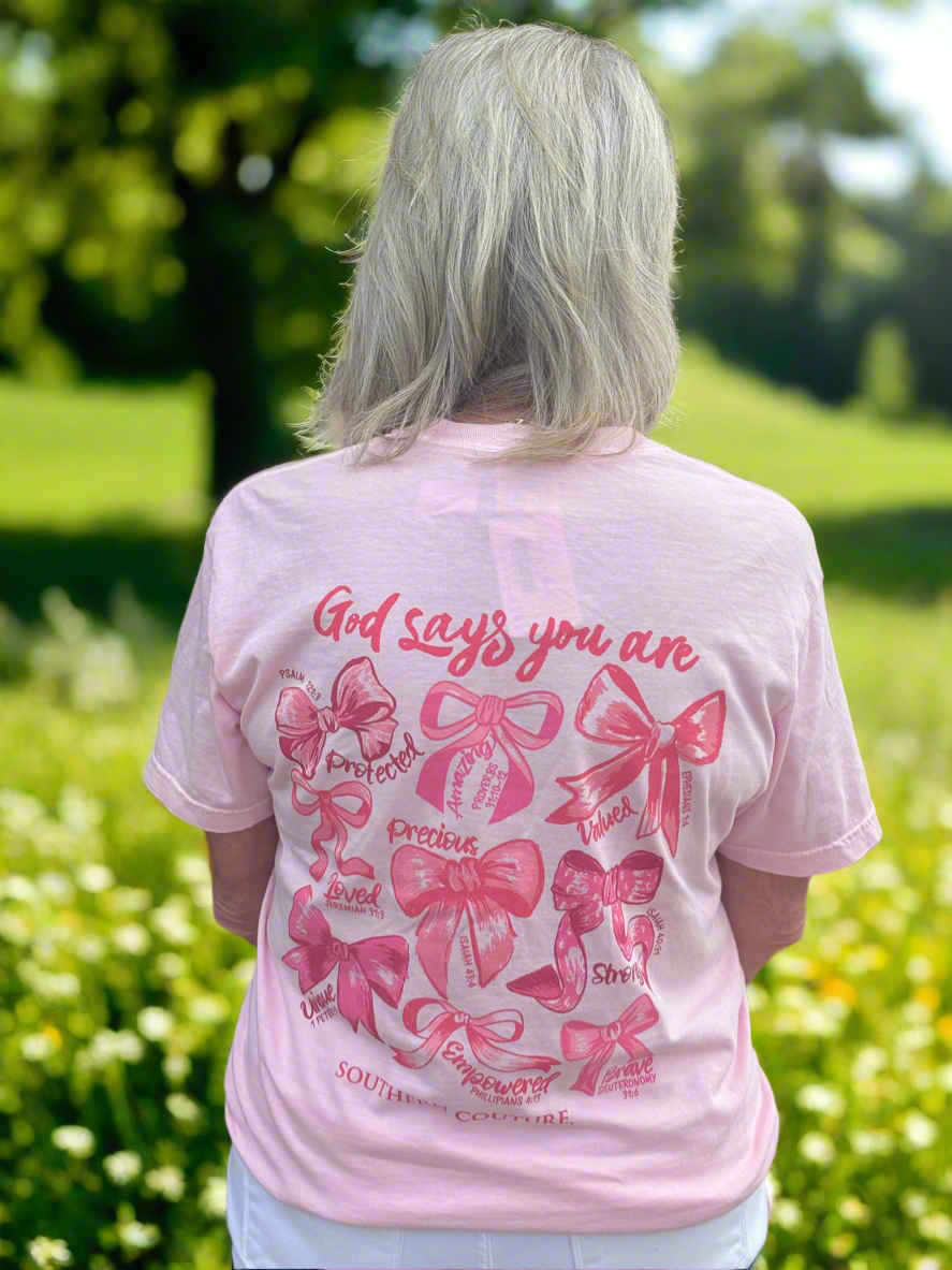 God Says You Are Bows Tee