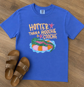 Hotter Than A Hoochie Coochie Tee