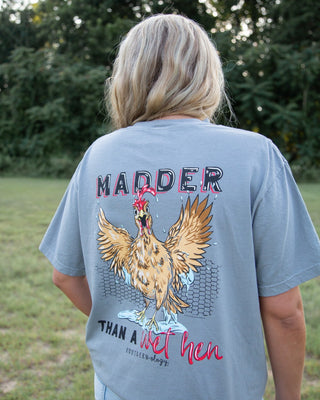 Madder than a Wet Hen Tee
