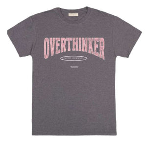 Overthinker Tee