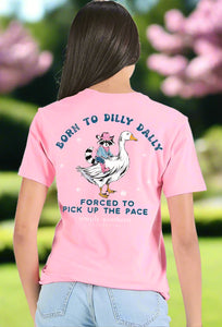 simply southern tee
short sleeve tee
born to dilly dally forced to pick up the pace