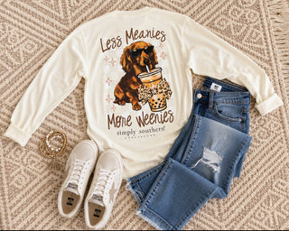 Simply Southern Long Sleeve Tee 
Dash hound (weener dog) drinking an iced coffee with the saying "less meanies, more weenies" 
Printed on a cream (linen) color long sleeve tee 
